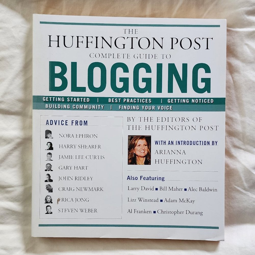 The Huffington Post Complete Guide To Blogging By Arianna Huffington Pap…